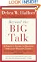Beyond the Big Talk Revised Edition: A Parent's Guide to Raising Sexually Healthy Teens - From Middle School to High School and Beyond