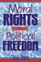 Moral Rights and Political Freedom (Studies in Social, Political, and Legal Philosophy)