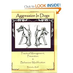 Click here to buy Aggression in Dogs: Practical Management, Prevention & Behaviour Modification by Brenda Aloff.