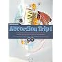 Accordion Trip 1 (+2CDs) mit Bleistift - 39 Lieder&hellip von Musikverlag Holzschuh