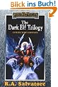 The Dark Elf Trilogy: Colector' Edition: "Homeland", "Exile", "Sojourn"