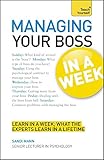 Managing your boss in a week