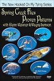 Spring Creek Flies: Proven Patterns