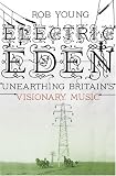 top 10 best selling music stage and screen books - Electric Eden: Unearthing Britain's Visionary Music image 8