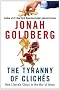 The Tyranny of Cliches: How Liberals Cheat in the War of Ideas