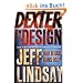 Dexter by Design