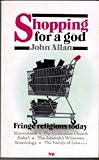 Shopping for a god : fringe religions today