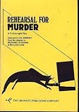 Rehearsal for Murder: A Full-Length Play