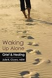  Healing,
Julie K. Cicero MSW