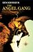 The Angel Gang: A Hickey Family Mystery