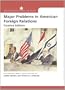Major Problems in American Foreign Relations: Documents and Essays, Concise Edition (Major Problems in American History)