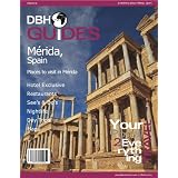 Mérida, Spain City Travel Guide 2012: Attractions, Restaurants, and More... (DBH City Guides)