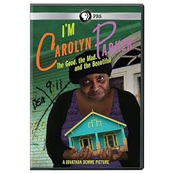 I'm Carolyn Parker: Good the Mad & The Beautiful
