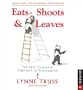Eats, Shoots, and Leaves:: The Zero Tolerance Approach to Punctuation 2010 Day-to-Day