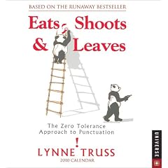 Eats, Shoots, & Leaves Calendar: The Zero Tolerance Approach to Punctuation