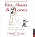 Eats, Shoots, & Leaves Calendar: The Zero Tolerance Approach to Punctuation