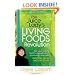 The Juice Lady's Living Foods Revolution: Eat your way to health, detoxification, and weight loss with delicious juices and raw