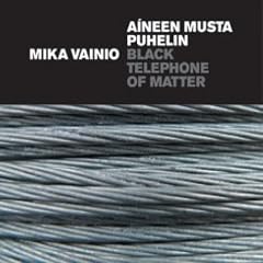 Aineen Musta Puhelin (Black Telephone of Matter)