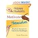 Helping Students Motivate Themselves: Practical Answers To Classroom Challenges