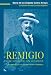 Remigio, Historia de Un Hombre: Las Memorias de Angel Rivero Mendez (Spanish Edition) at Amazon Books: 51pKiTPcrqL._SL75_