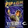 Patrimony: A Pip & Flinx Adventure