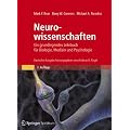 Neurowissenschaften - Ein grundlegendes Lehrbuch f�r Biologie, Medizin und Psychologie