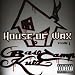 House Of Wax Vol 1