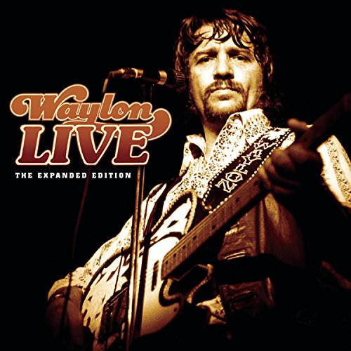 WAYLON JENNINGS - Waylon Live (Expanded Edition) - Zortam Music