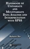Handbook of Univariate and Multivariate Data Analysis and Interpretation with SPSS