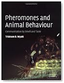 Pheromones and Animal Behaviour: Communication by Smell and Taste