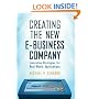 Creating The New E-Business Company: Innovative Strategies For Real-World Applications