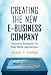 Search : Creating The New E-Business Company: Innovative Strategies For Real-World Applications
