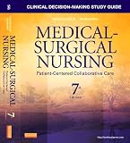 Clinical Decision-Making Study Guide for Medical-Surgical Nursing: Patient-Centered Collaborative Care, 7e