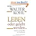 Leben oder gelebt werden: Schritte auf dem Weg zur Vers�hnung