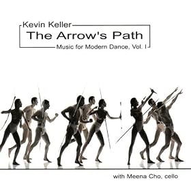 The Arrow's Path - Music for Modern Dance, Vol. I