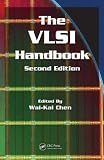 The VLSI Handbook, Second Edition (Electrical Engineering Handbook)