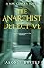 The Anarchist Detective (Max Cámara)