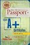 Mike Meyers' CompTIA A+ Certification Passport, Fourth Edition (Exams 220-701 & 220-702)