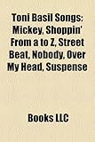 Toni Basil Songs: Mickey, Shoppin' from A to Z, Street Beat, Nobody, Over My Head, Suspense-