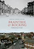 Braintree and Bocking Through Time