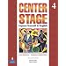 Center Stage 4 Student Book (Bk. 4)