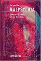 The Road to Malpsychia: Humanistic Psychology and Our Discontents