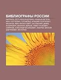 Bibliografy Rossii: Yefremov, Pe Tr Aleksandrovich, Knizhnik-Vetrov, Ivan Sergyeevich, Gornfel D, Arkadii Gyeorgievich, Masanov