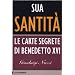 Sua Santita'. Le Carte Segrete Di Benedetto XVI