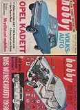 HOBBY Magazin der Technik 2 Hefte Nr. 10/1959 das Wunschauto 1960 + Nr. 20/1962 Volksauto Opel Kadett, 365 Seiten, Bilder, interessante Werbung