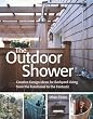 The Outdoor Shower: Creative design ideas for backyard living, from the functional to the fantastic