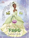 The Princess and the Frog: The Essential Guide (Dk Essential Guides)