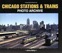 Chicago Stations & Trains Photo Archive Chicago Stations & Trains Photo Archive