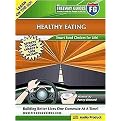 The Freeway Guide to Healthy Eating (Smart Food Choices for Life!) (The Freeway GuidesPractical Audio for People on the Go) (Unabridged) (Compact Disc)