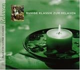 Ruhige Klassik Zum Relaxen - Various